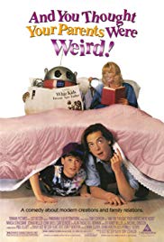 Watch Full Movie :And You Thought Your Parents Were Weird (1991)