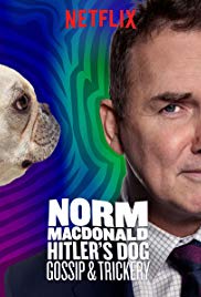 Norm Macdonald: Hitlers Dog, Gossip &amp; Trickery (2017)