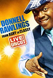 Donnell Rawlings: From Ashy to Classy (2010)
