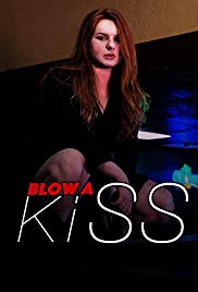 Blow a Kiss (2016)