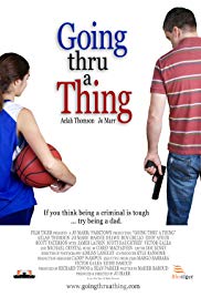 Going Thru a Thing (2011)