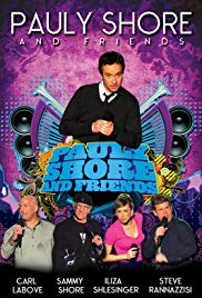 Pauly Shore &amp; Friends (2009)