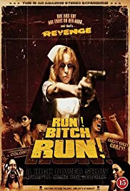 Run! Bitch Run! (2009)