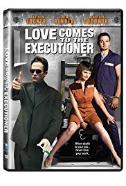 Love Comes to the Executioner (2006)