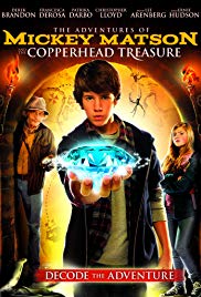 The Adventures of Mickey Matson and the Copperhead Treasure (2012)