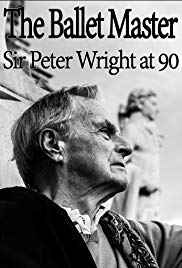 The Ballet Master: Sir Peter Wright at 90 (2016)