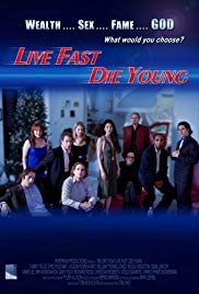 Live Fast, Die Young (2008)