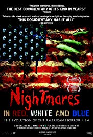 Watch Full Movie :Nightmares in Red, White and Blue: The Evolution of the American Horror Film (2009)
