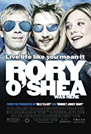 Rory OShea Was Here (2004)