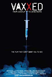 Vaxxed: From CoverUp to Catastrophe (2016)