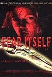Fear Itself (2007)