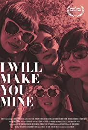 Watch Full Movie :I Will Make You Mine (2020)