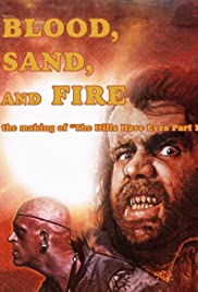 Blood Sand and Fire: The Making of The Hills Have Eyes Part 2 (2019)