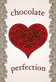 Chocolate Perfection (2015)