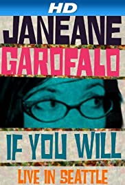 Janeane Garofalo: If You Will  Live in Seattle (2010)