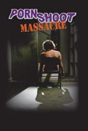 Porn Shoot Massacre (2009)