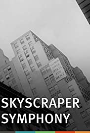 Watch Full Movie :Skyscraper Symphony (1929)