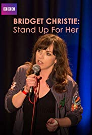 Bridget Christie: Stand Up for Her (2016)