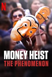 Watch Full Movie :Money Heist: The Phenomenon (2020)
