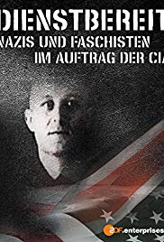 Dienstbereit  Nazis und Faschisten im Auftrag der CIA (2013)