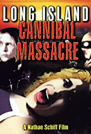 The Long Island Cannibal Massacre (1980)