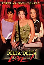 Delta Delta Die! (2003)