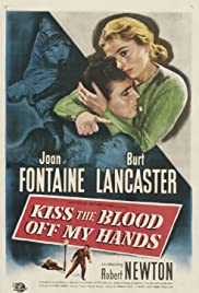 Kiss the Blood Off My Hands (1948)