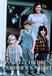 Missing Children: A Mothers Story (1982)