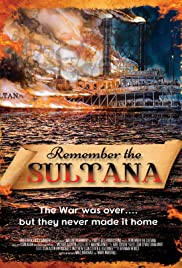 Watch Full Movie :Remember the Sultana (2015)