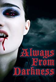 Always from Darkness (2011)