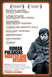 Watch Full Movie :Roman Polanski: Wanted and Desired (2008)