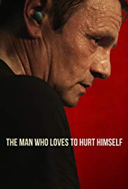 The Man Who Loves to Hurt Himself (2017)