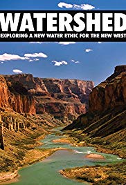 Watershed: Exploring a New Water Ethic for the New West (2012)