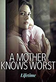 Watch Full Movie :A Mother Knows Worst (2020)