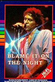 Blame It on the Night (1984)