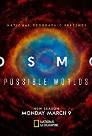 Cosmos: Possible Worlds (2020 )