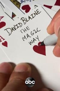 David Blaine: The Magic Way 