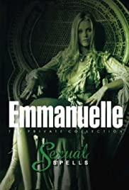 Emmanuelle Private Collection: Sexual Spells (2003)