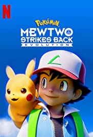 Pokémon: Mewtwo Strikes Back  Evolution (2019)