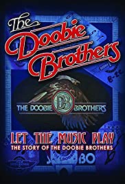 The Doobie Brothers: Let the Music Play (2012)