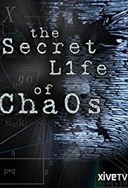 The Secret Life of Chaos (2010)