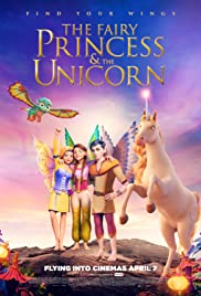 The Fairy Princess & the Unicorn (2019)