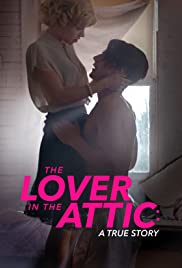 The Lover in the Attic: A True Story (2018)