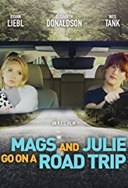 Mags and Julie go on a Road Trip. (2019)
