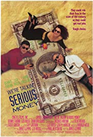 Were Talkin Serious Money (1992)