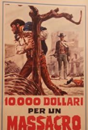 10,000 Dollars for a Massacre (1967)