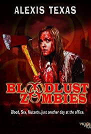 Bloodlust Zombies (2011)