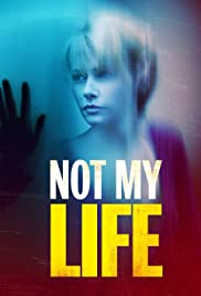 Not My Life (2006)