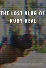 The Lost Vlog of Ruby Real (2020)