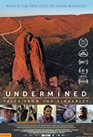 Undermined  Tales from the Kimberley (2018)
